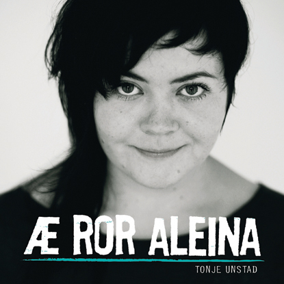 Photo of Cover photo of Tonje Unstad for her CD "Ã† ror aleina" (2009).